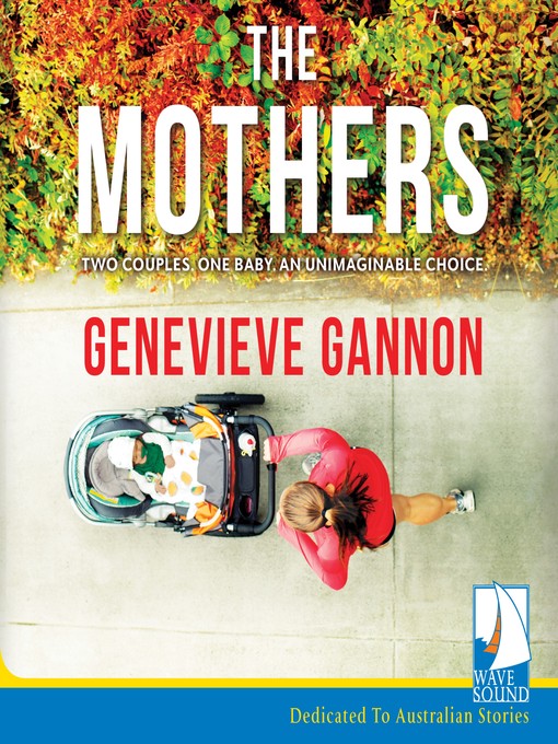 Title details for The Mothers by Genevieve Gannon - Available